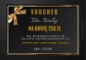 Voucher elektroniczny 250 zł